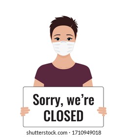 Girl with medical mask, holding sign "Sorry, we're closed". Concept of closing stores, bankruptcy of businesses in connection with the coronavirus epidemic. Vector Stock Flat illustration Isolated