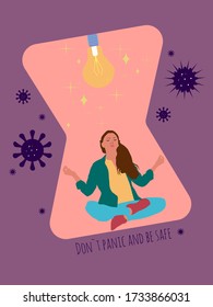 Girl meditates in an hourglass. Prevention pandemic. Don`t panic, stay calm cartoon vector illustration. Flat style drawn, stay home, stay safe. Coronavirus quarantine.indian covid