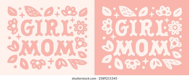 Girl mom club shirt design floral soft powder pink aesthetic lettering quotes mother's day gifts. Girly preppy coquette country retro vintage flowers text vector for proud mama squad printable card.