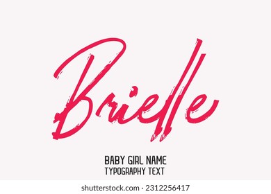 Nombre de la chica Brielle Cursivo Escrito a mano Tipografía del pincel Texto
