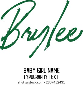 Girl Name Brylee Cursive Handwritten Brush Typography Text Lettering