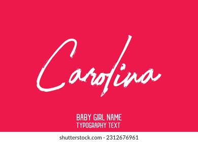 Girl Name Carolina Cursive Handwritten Brush Typography Text