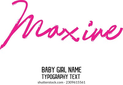 Girl Name Cursive Handwritten Brush Typography Text Maxine