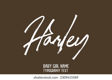 Girl Name Cursive Handwritten Brush Typography Text Harley