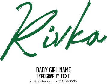 Girl Name Cursive Handwritten Brush Typography Text Rivka