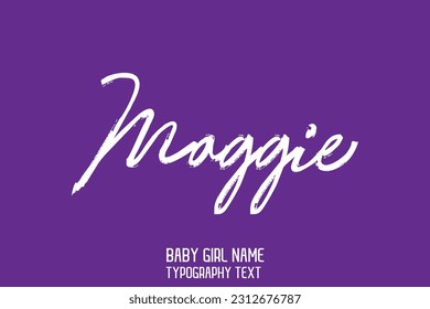 Girl Name Cursive Handwritten Brush Typography Text Maggie