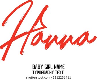 Girl Name Hanna Cursive Handwritten Brush Typography Text