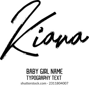 Girl Name Kiana Cursive Handwritten Brush Typography Text