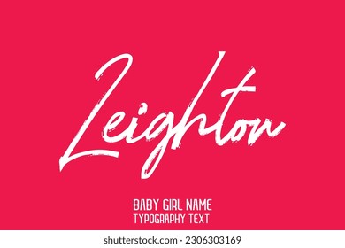 Girl Name Leighton Cursive Handwritten Brush Typography Text