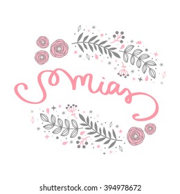 Girl name Mia. Calligraphy lettering. Cute Floral pattern.