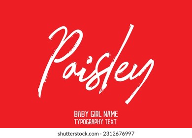 Girl Name Paisley Cursive Handwritten Brush Typography Text