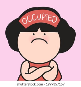  Girl With Occupied Sign On Her Head. Closed Minded Person Concept Card Character illustration