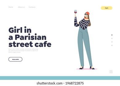 Girl in Parisian street cafe. Landing page concept with french woman in beret drinking red wine. Typical cartoon character with Paris, France stereotypes. Flat vector illustration