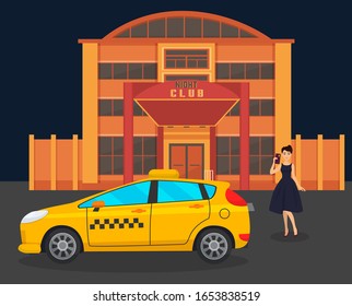 Girl with phone stands on street near nightclub building facade next to taxi car vector illustration. Ordered yellow city taxi auto for young beautiful woman transportation.