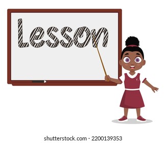 Girl with a pointer at the white board, the inscription Lesson. Vector illustration