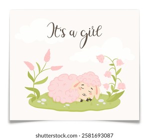 Its a girl postcard with cute little lamb. Baby shower card with hand drawn pink sheep and flowers. Gender reveal greeting card for newborn female child. Farm animal character. Vector illustration.