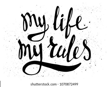 Girl power black and white quote. Grl pwr, feminism lettering. Womens right. My life, my rules. Vector hand drawn illustration. Can be used as print for poster, t shirt, postcard.
