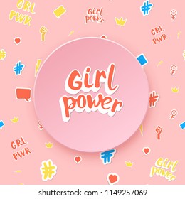 Girl power composition with round badge, handwritten lettering, stickers card. Background with simple items. Template for social media. Vector illustration.