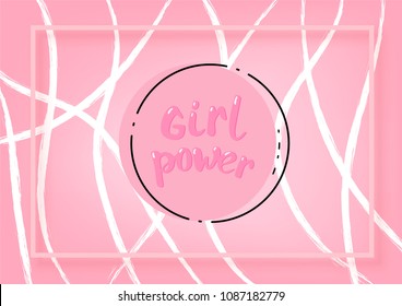 Girl Power composition. Vector illustration.