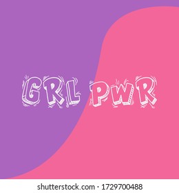 Girl power. Feminism quote, woman motivational slogan. Feminist saying. Rough typography with brush lettering