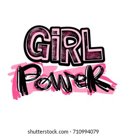 Girl power feminism slogan with hand lettering drawn motivation poster