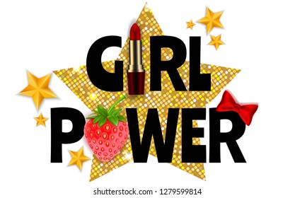 Girl Power, Feminist Slogan, Woman Motivational, Golden Stars, Realistic Strawberry, Lipstick and Bow Tie, Hand Drawn Vector 3D Illustration