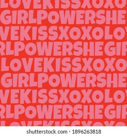 Girl Power Feministic Typography Seamless Pattern Red Pink Love Xoxo Kiss She Feminisms Text Bold Backdrop . Woman Fashion Lettering Vector Illustration