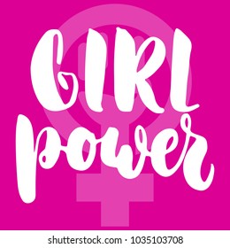 Girl power - hand drawn lettering phrase about woman, female, feminism on the pink background. Fun brush ink inscription for photo overlays, greeting card or print, poster design