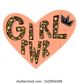 Girl power hand drawn lettering with heart, floral and crown. Feminism quote made in vector. Woman motivational slogan. Heart shape background.