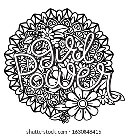 Girl Power hand drawn lettering. Feminism quote and woman motivational slogan. Isolated on white background. Black and white vector illustration. Perfect for coloring page