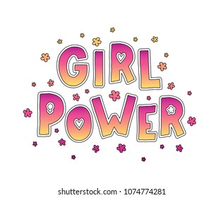 Girl Power. Hand Lettering with flowers. Pink colors. Cute sweet design for print woman shirt, card, sticker, banner, poster. Feminism slogan. Vector illustration on white background