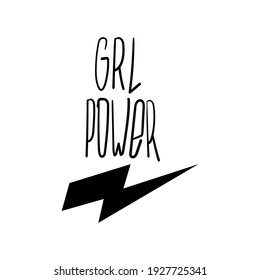 Girl power hand lettering sign.  Hand drawn feminist slogan.To stick on  phone, wall, laptop .