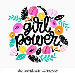 Girl Power - handdrawn illustration. Feminism quote made in vector. Woman motivational slogan. Inscription for t shirts, posters, cards. Floral digital sketch style design.