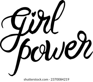 Girl Power handwritten inscription. Hand drawn lettering. Girl Power calligraphy. Girl Power greeting card. Vector illustration.