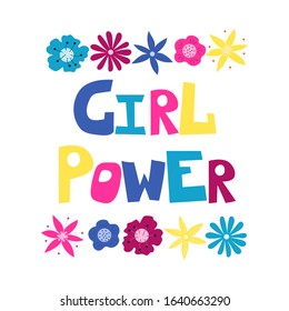 Girl power - Handwritten lettering. Quotes for women. Feminist motivational slogans. Vector handwritten font. Beautiful flowers isolated on white background. The inscription on cards and clothes.