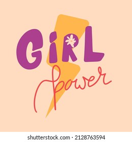 Girl Power handwritten slogan poster. Motivational feminism quote with lightning and flower element. Modern colorful retro lettering.