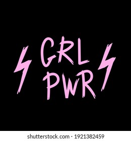 Girl power inscription handwritten with bright pink vivid font. GRL PWR hand lettering. Feminist slogan, phrase or quote. Modern vector illustration for t-shirt, sweatshirt or other apparel print.