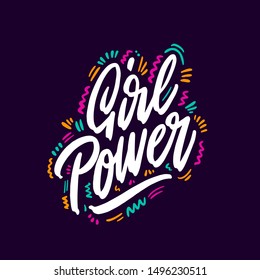 Girl power inscription handwritten. Feminist slogan, phrase or quote. Modern vector illustration for t-shirt, sweatshirt or other apparel print.
