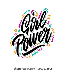 Girl power inscription handwritten. Feminist slogan, phrase or quote. Modern vector illustration for t-shirt, sweatshirt or other apparel print.
