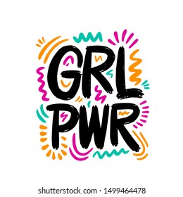 Girl power inscription handwritten. GRL PWR hand lettering. Feminist slogan, phrase or quote. Modern vector illustration for t-shirt, sweatshirt or other apparel print.
