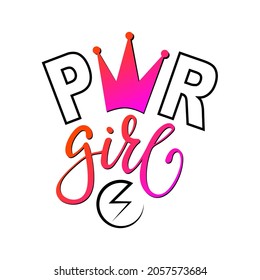 GIRL POWER inscription handwritten. GRL PWR hand lettering. Feminist print with slogan, phrase or quote. Modern vector illustration for t-shirt, sweatshirt or other apparel print.