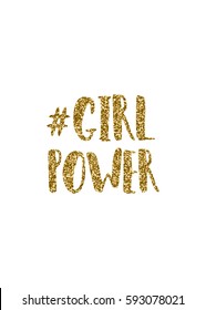 Girl Power - inspirational quote poster design. Hand lettered text in gold glitter on white background.