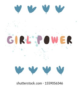 Girl Power lettering drawn by hand on textured background. Inspirational quote for wall decoration. Design for poster, card, shirt, cup. Vector stock illustration.