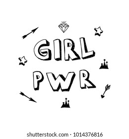 Girl Power lettering with girly doodles hand draw elements: Girl Pwr words, diamond, crown, star, lightning, arrows. Hand drawn fancy comic feminism slogan in cartoon style.