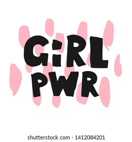 Girl power lettering phrase. Vector illustration in simple style. Feminism quote and woman motivational slogan. Stylish print for poster or t-shirt.