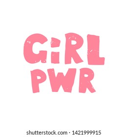 Girl power lettering phrase. Vector illustration in simple style. Feminism quote and woman motivational slogan. Stylish print for poster or t-shirt.