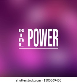 girl power. Life quote with modern background vector Illustration