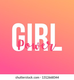 girl power. Life quote with modern background vector illustration