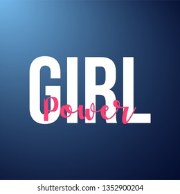 girl power. Life quote with modern background vector illustration