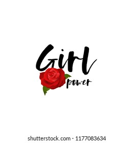 Girl power motivation text. Realistic 3d red rose bud flower. Love, romantic, handwritten black lettering printable poster. Woman rights trendy slogan. Vector isolated white background